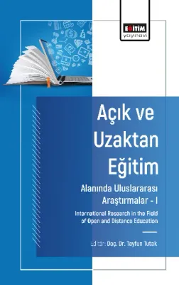 Açık ve Uzaktan Eğitim Alanında Uluslararası Araştırmalar –I