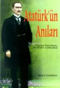 Atatürk'ün Anıları