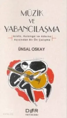 Müzik ve Yabancılaşma