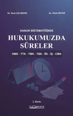 HUKUKUMUZDA SÜRELER 2. BASKI Suat Çalışkan
