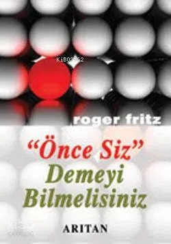 Önce Siz Demeyi Bilmelisiniz