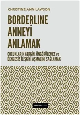 BORDERLINE ANNEYİ ANLAMAK %20 indirimli Christine Ann Lawson
