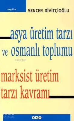 Asya Üretim Tarzı ve Osmanlı Toplumu