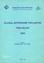 Ulusal Astronomi Toplantısı Tebliğleri 1984
