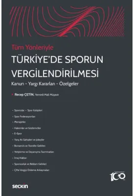 Tüm YönleriyleTürkiye'de Sporun Vergilendirilmesi Kanun – Yargı Kararları – Özelgeler