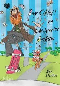 Bay Çiklet ve Milyarder Bisküvi