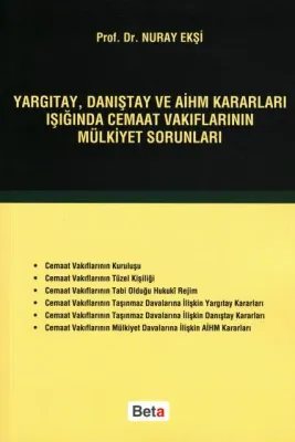 Yargıtay, Danıştay ve AİHM Kararları Işığında Cemaat Vakıflarının Mülk