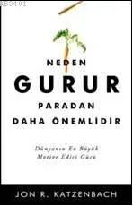 Neden Gurur Paradan Daha Önemlidir