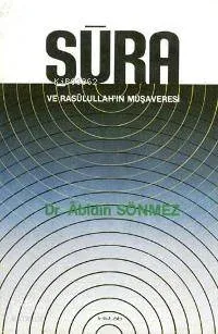 Şura ve Rasulullahın Müşaveresi
