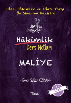 İmtiyaz İdari Hâkimlik Sınavı ve İYÖS Sınavına Hazırlık İMTİYAZ Maliye Ders Notları