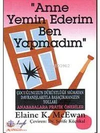 Anne Yemin Ederim Ben Yapmadım