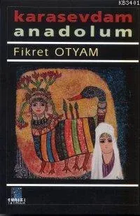Karasevdam Anadolum