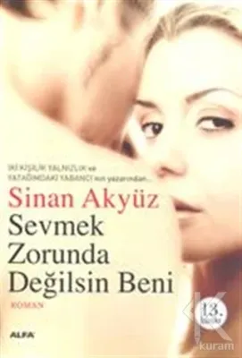 Sevmek Zorunda Değilsin Beni Sinan Akyüz