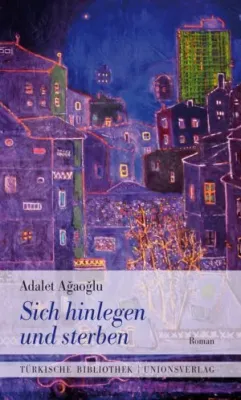 Sich Hinlegen und Sterben - Ölmeye Yatmak