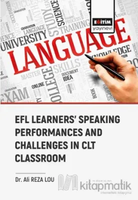 Efl Learners Speaking Performances and Challenges Clt Classroom Ali Re