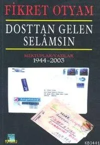 Dosttan Gelen Selamsın
