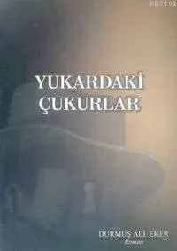 Yukardaki Çukurlar