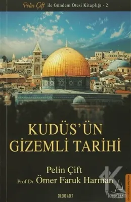Kudüs'ün Gizemli Tarihi Ömer Faruk Harman
