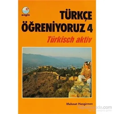 Türkçe Öğreniyoruz 4 / Türkisch Aktiv
