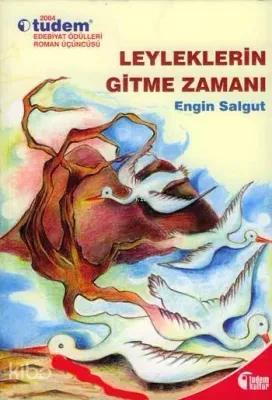 Leyleklerin Gitme Zamanı