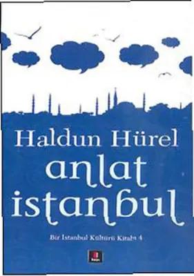 Anlat İstanbul Haldun Hürel