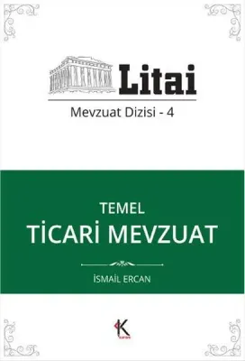 Temel Ticari Mevzuat Litai Mevzuat Dizisi 4