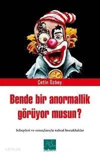 Bende Bir Anormallik Görüyor Musun'