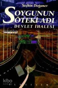 Soygunun Öteki Adı