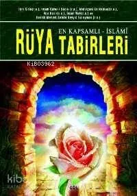 En Kapsamlı ve İslami Rüya Tabirleri