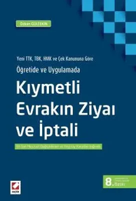 Kıymetli Evrakın Ziyaı ve İptali