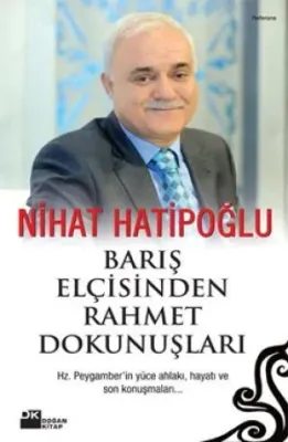 Barış Elçisinden Rahmet Dokunuşları