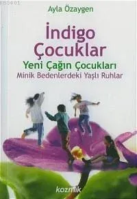 İndigo Çocuklar Ayla Özaygen