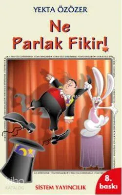 Ne Parlak Fikir!