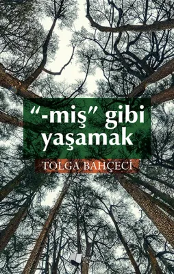 “-miş” Gibi Yaşamak