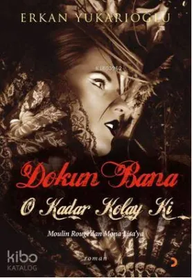 Dokun Bana O Kadar Kolay Ki