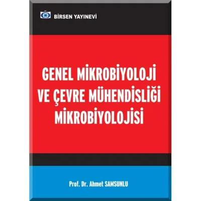 Genel Mikrobiyoloji ve Çevre Mühendisliği Mikrobiyolojisi