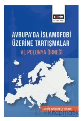 Avrupada İslamofobi Üzerine Tartışmalar ve Polonya Örneği