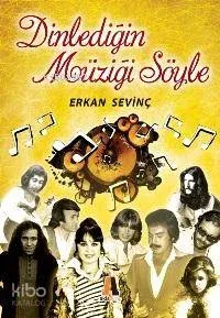 Dinlediğin Müziği Söyle
