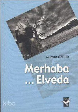 Merhaba...elveda