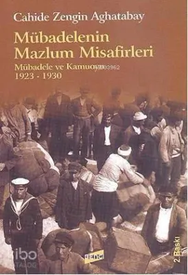 Mübadelenin Mazlum Misafirleri