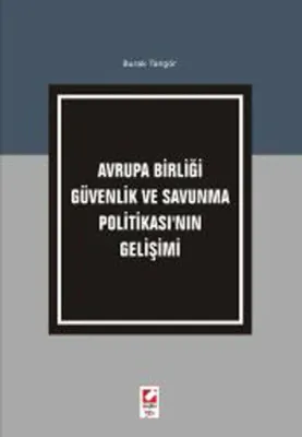 Avrupa Birliği Güvenlik ve Savunma Politikası'nın Gelişimi