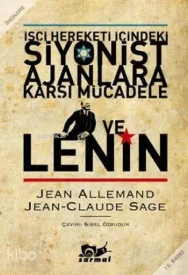İşçi Hareketi İçindeki Siyonist Ajanlara Karşı Mücadele ve Lenin