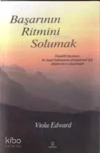 Başarının Ritmini Solumak