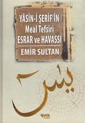 Yasin-i Şerif'in Meal Tefsiri Esrar ve Havassı (Ciltli)