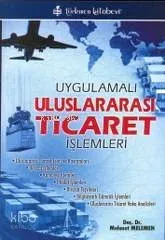 Uygulamalı Uluslararası Ticaret İşlemleri Mehmet Melemen