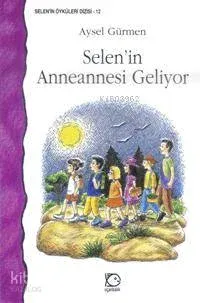 Selen'in Anneannesi Geliyor