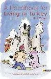 A Handbook For Lıvıng In Turkey