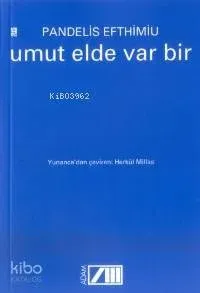 Umut Elde Var Bir