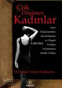 Çok Düşünen Kadınlar