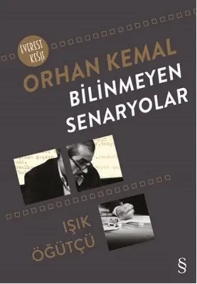 Bilinmeyen Senaryolar : Orhan Kemal